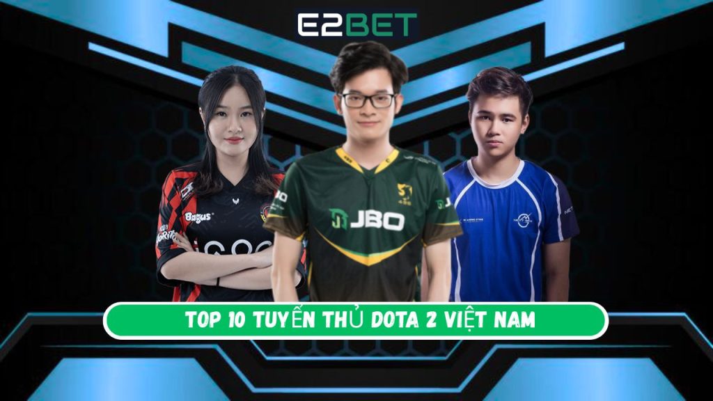 Tuyển Thủ Dota 2 Việt Nam