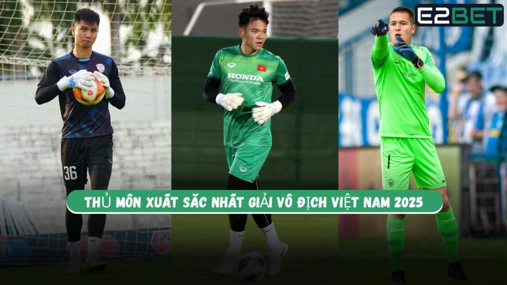 Thủ Môn Xuất Sắc Nhất