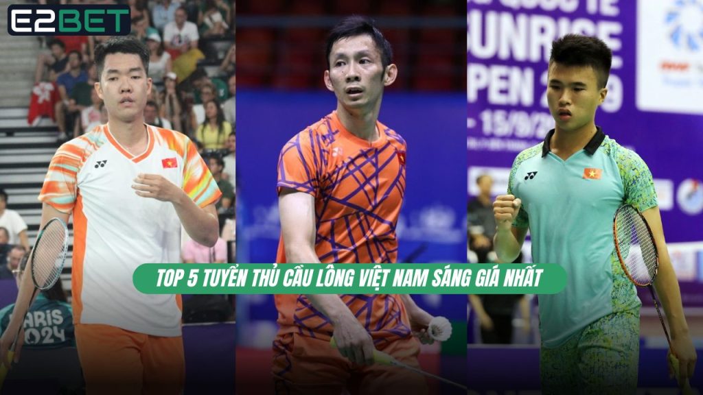 Tuyển Thủ Cầu Lông Việt Nam Sáng Giá Nhất