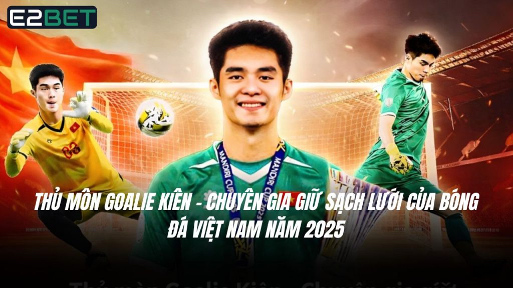 Thủ môn Goalie Kiên